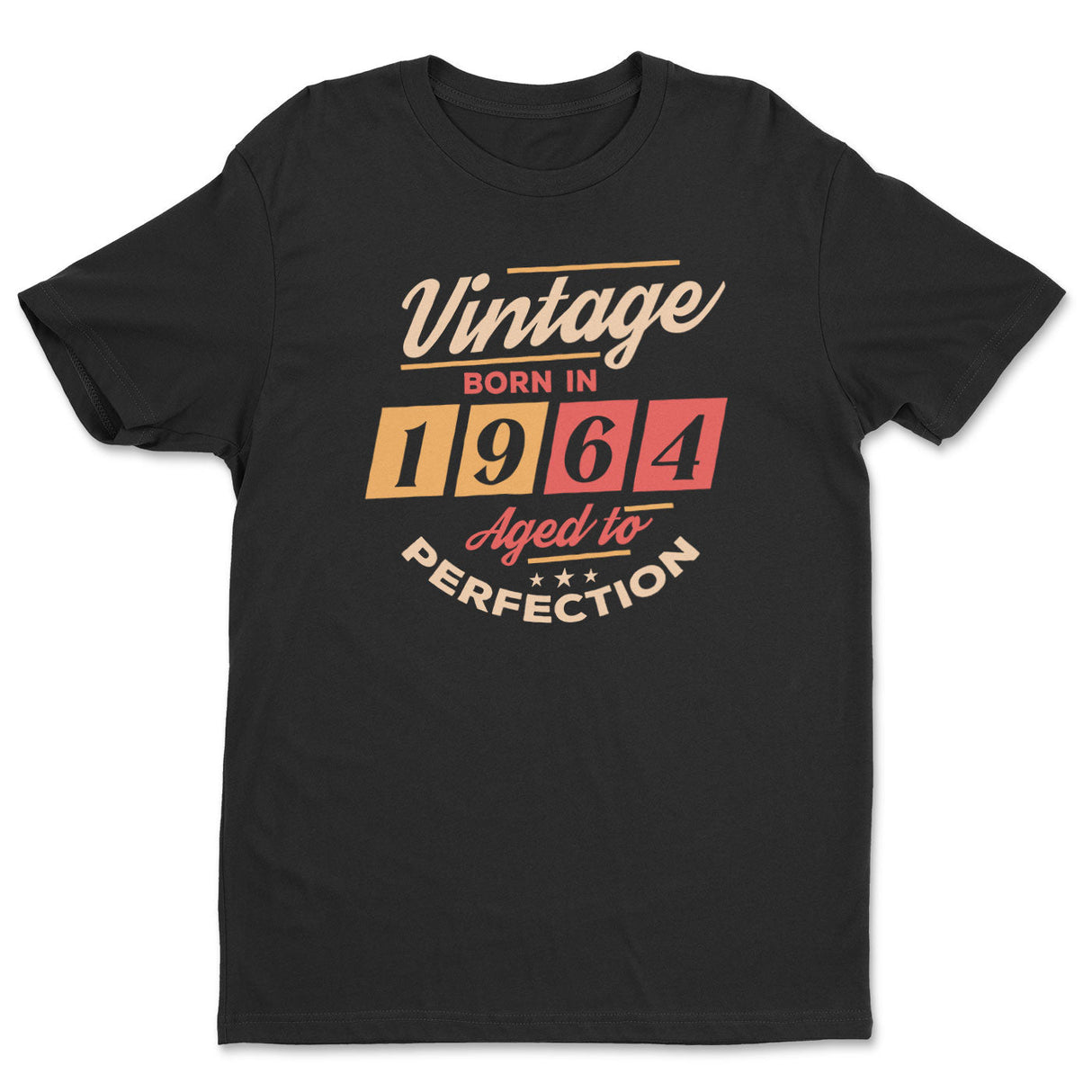 Born in 1964 - Aged to Perfection Tee