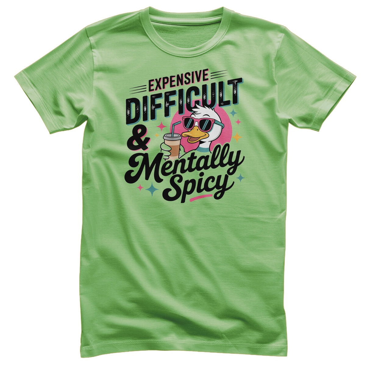 Expensive Difficult & Mentally Spicy Tee
