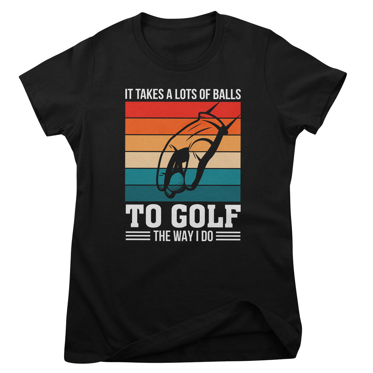 It Takes A Lot Of Balls To Golf Girly Top