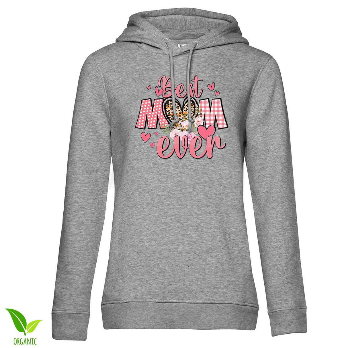 The Best Mom Ever Girly Hoodie