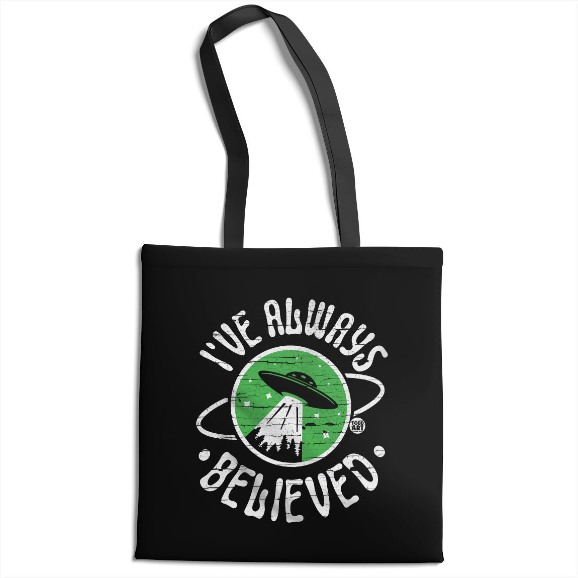 I've Always Believed - ToddArt Tote Bag