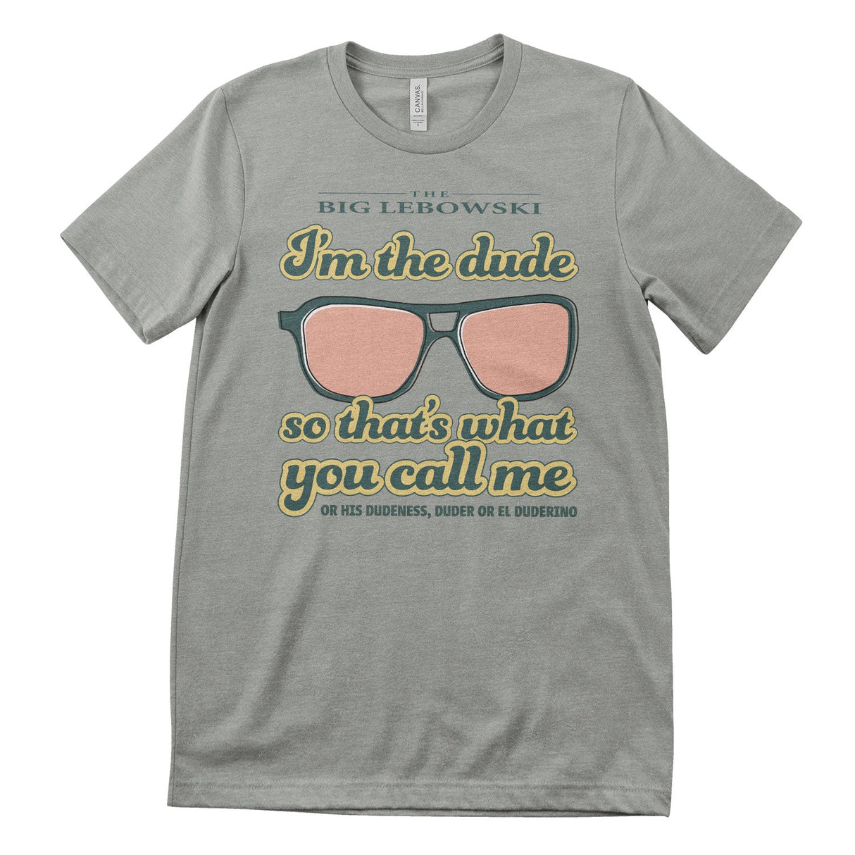 I'm The Dude T-Shirt