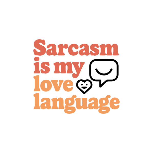 Sarcasm & Sarcastic T-Shirts