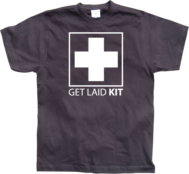 Get Laid Kit T-Shirt