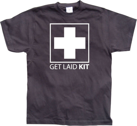 Get Laid Kit T-Shirt