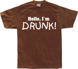 Hello! IÂ´m Drunk! T-Shirt