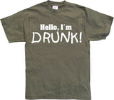 Hello! IÂ´m Drunk! T-Shirt