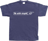 IÂ´m With Stupid! T-Shirt