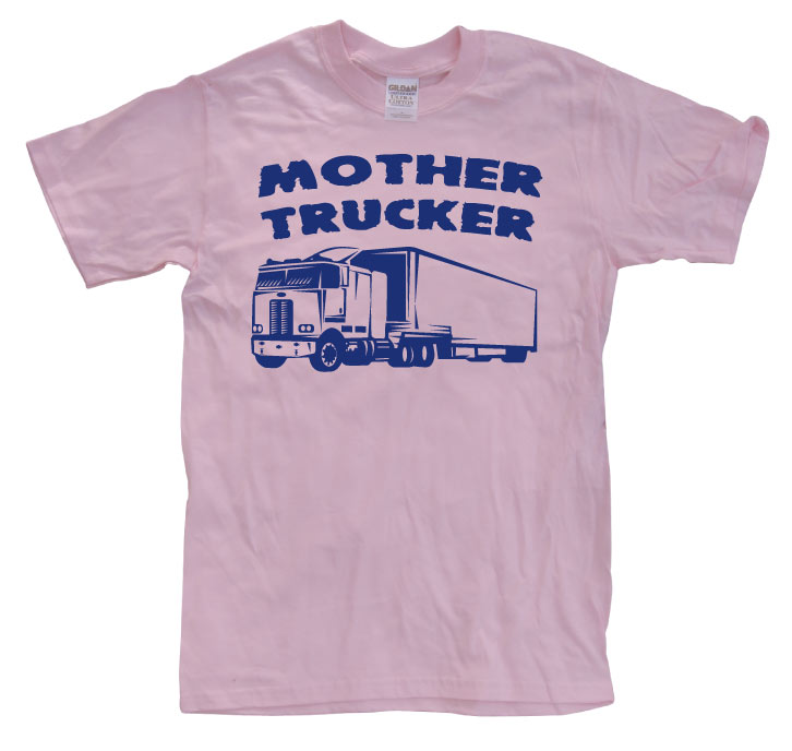 Mother Trucker T-Shirt