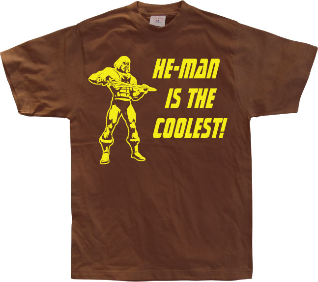 He-Man Is The Coolest! T-Shirt