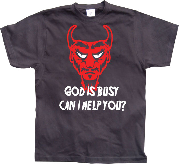 God Is Busy, Can I help You? T-Shirt