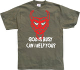 God Is Busy, Can I help You? T-Shirt