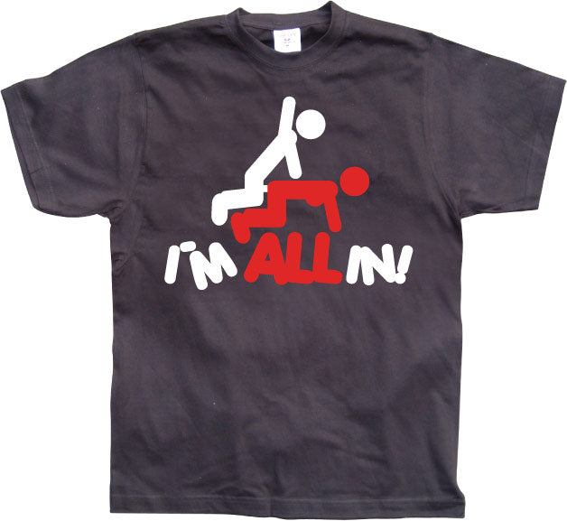 IÂ´m All In! T-Shirt