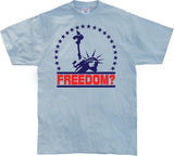 Freedom? T-Shirt