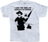 I Love The Smell Of Napalm... T-Shirt