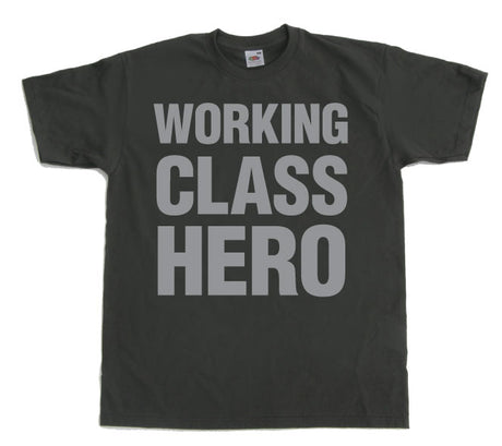 Working Class Hero T-Shirt