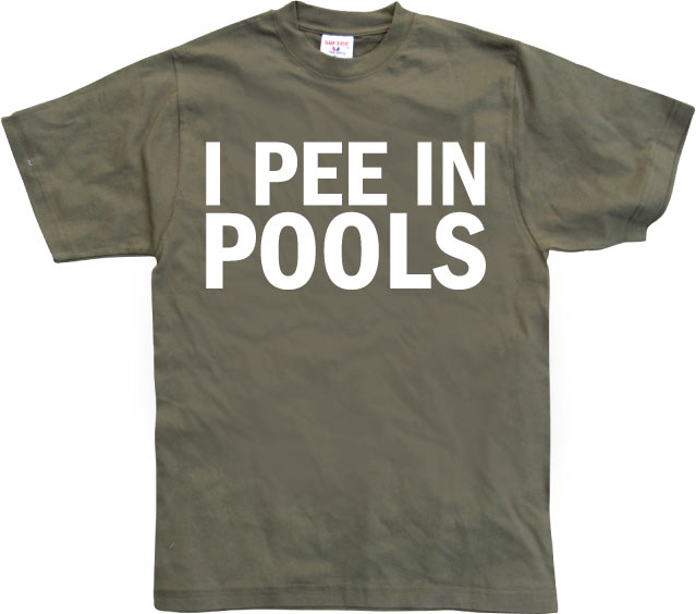 I Pee In Pools T-Shirt