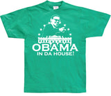 Obama In Da House! T-Shirt