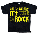 Wake Me When It´s Time To Rock! T-Shirt