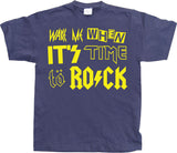 Wake Me When It´s Time To Rock! T-Shirt