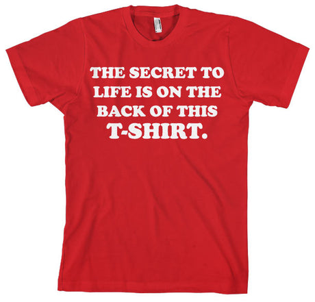 The Sercret To Life! T-Shirt