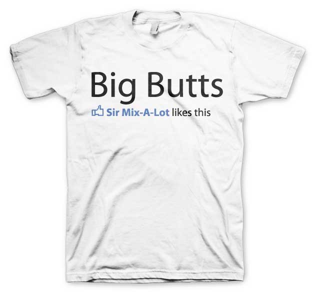 Sir Mix-A-Lot Likes Big Butts T-Shirt