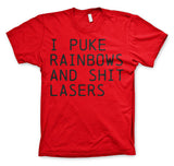 I Puke Rainbows And Shit Rainbows T-Shirt