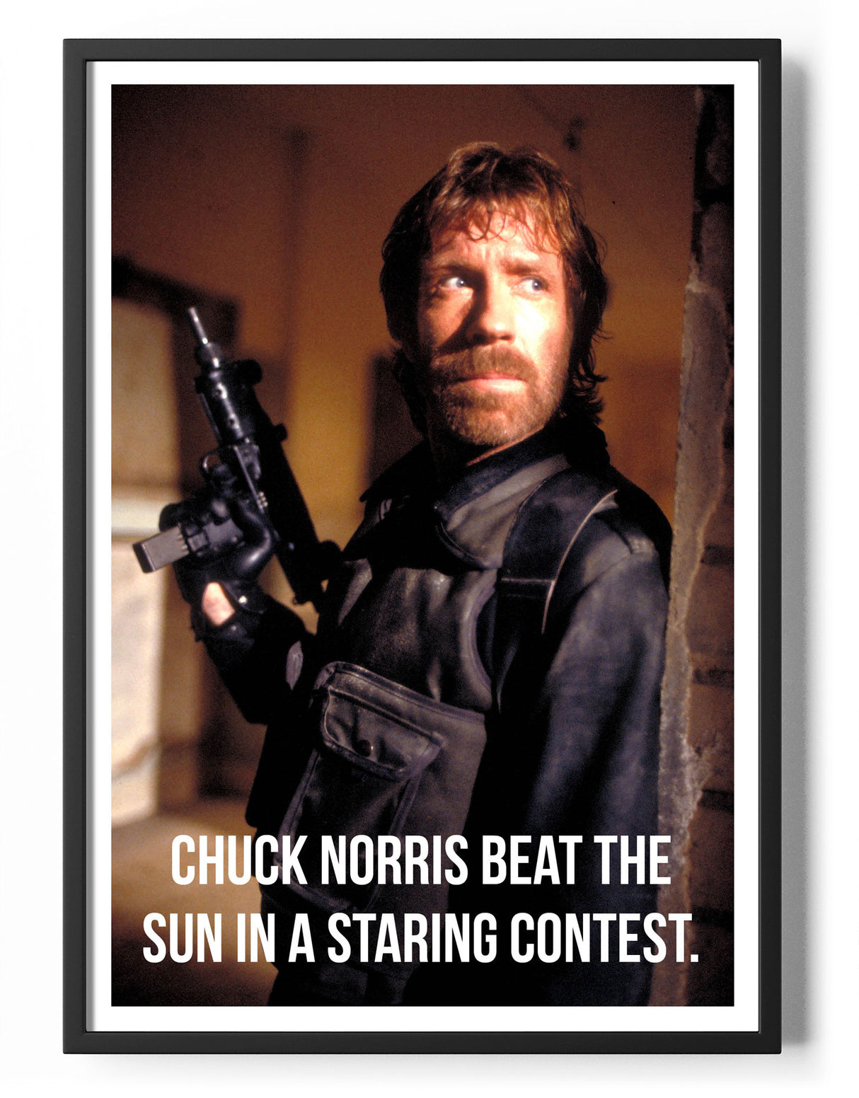 Chuck Norris Beat The Sun In A Staring Contest Poster