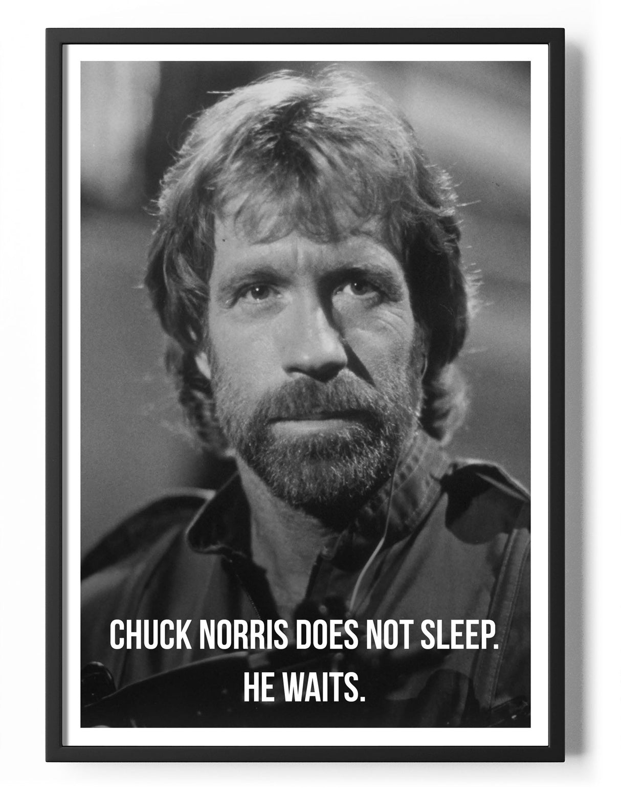 Chuck Norris Does Not Sleep, He Waits Poster