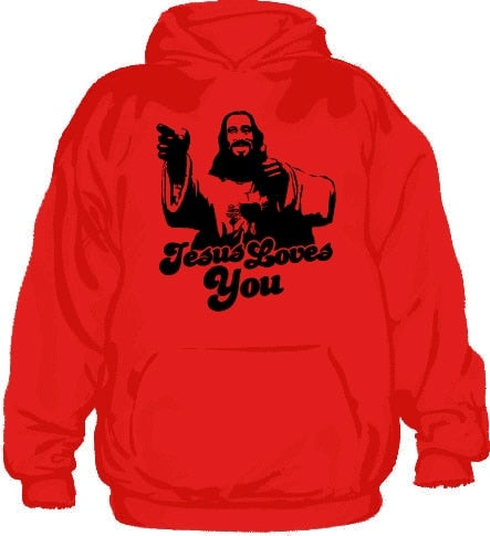 Jesus Loves You! Hoodie