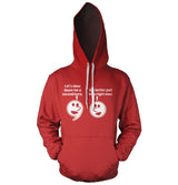 Let´s Slow Down For A Second Hoodie