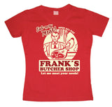 Franks Butcher Shop Girly T-shirt