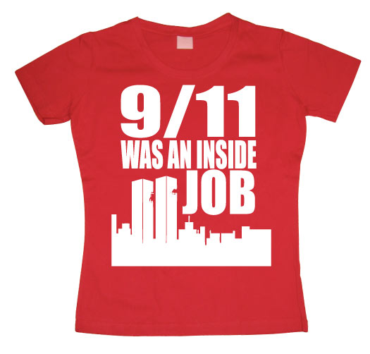 9/11 Was An Inside Job Girly T-shirt