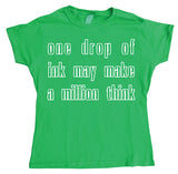 One Drop Of Ink... Girly T-shirt