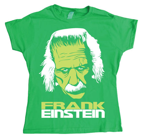 FrankEinstein Girly T- shirt