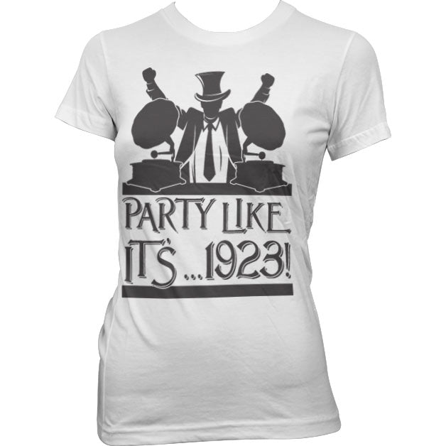 Party Like It´...1923! Girly T-Shirt