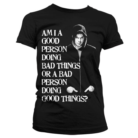 Bad Person Doing Good Things Girly T-Shirt