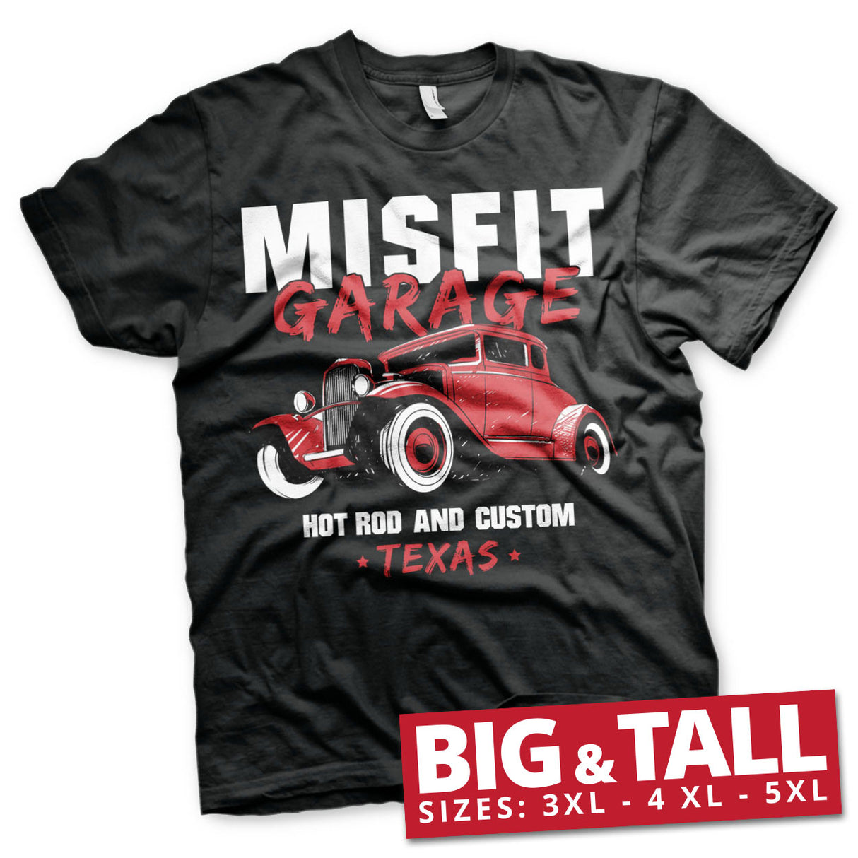 Misfit Garage Hot Rod & Custom Big & Tall T-Shirt