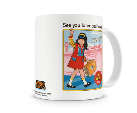 See You Later Assholes Coffee Mug