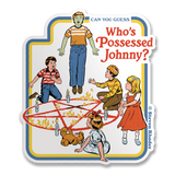 Steven Rhodes - Who's Possessed Johnny Sticker