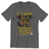 D&D - It's 10pm T-Shirt