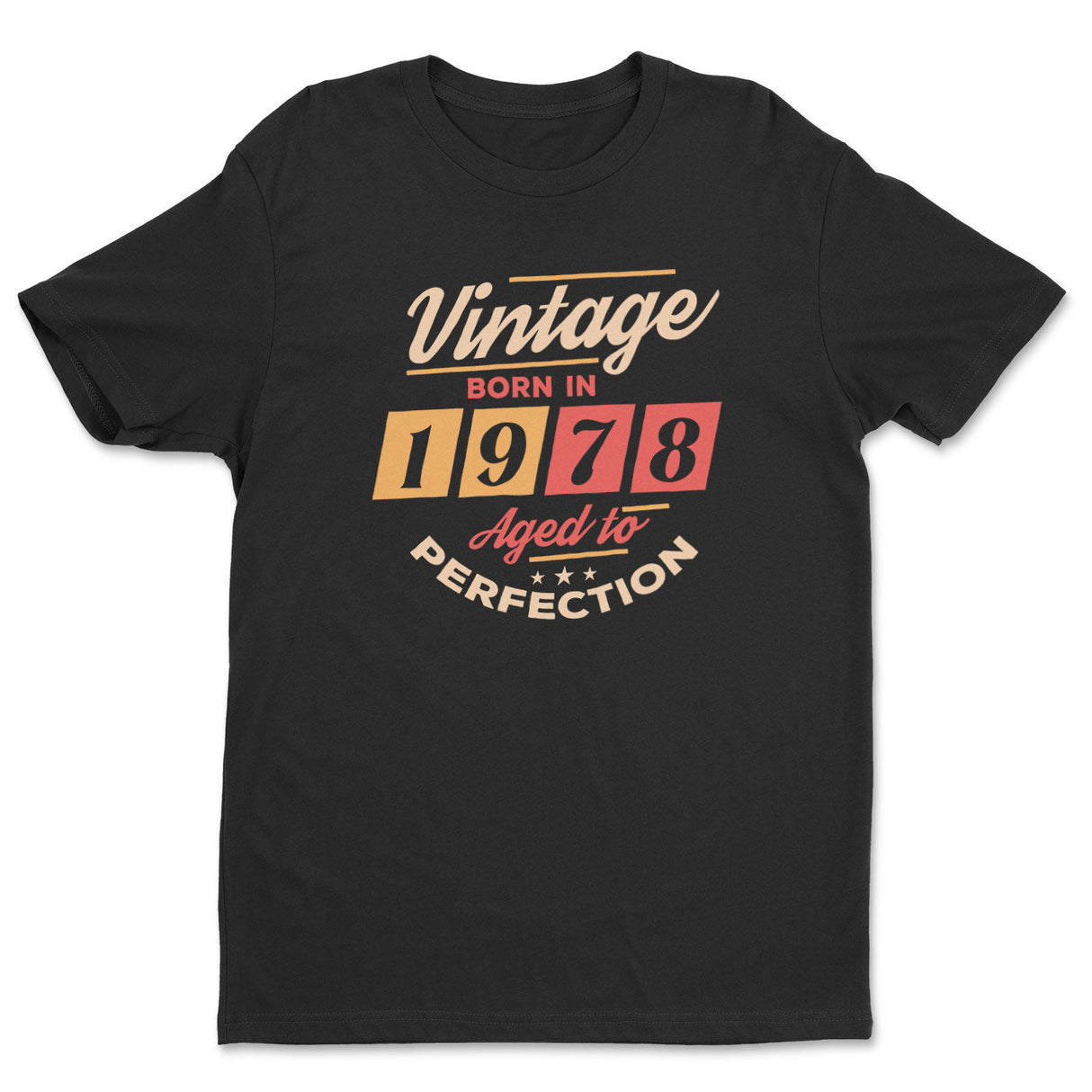 Born in 1978 - Aged to Perfection Tee
