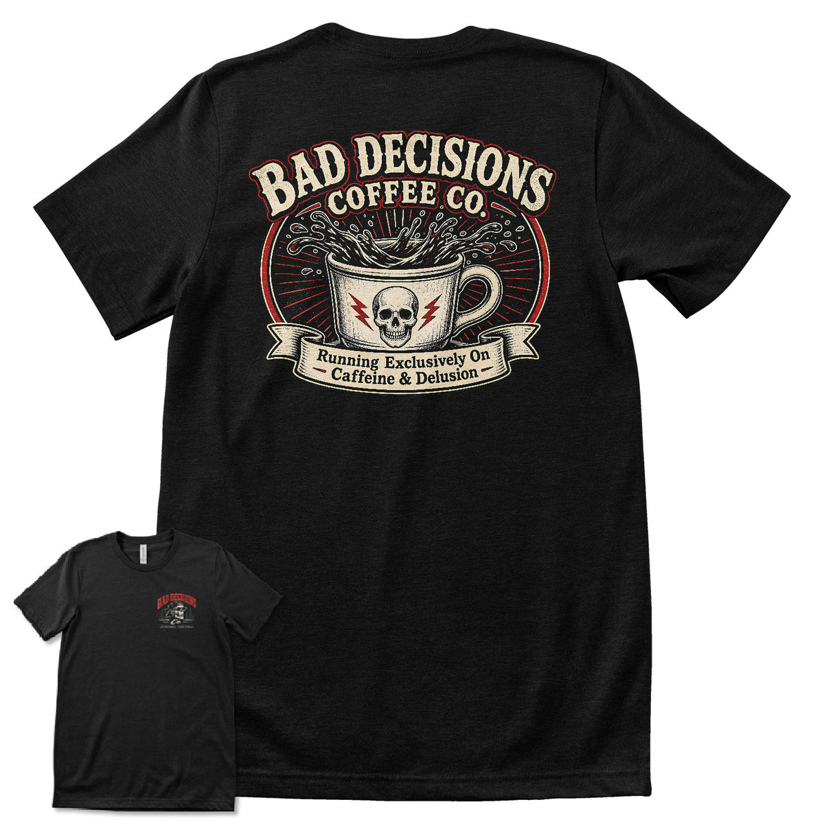 Bad Decisions Coffee Co T-Shirt