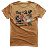 Today Is Slap An Idiot Day Tee