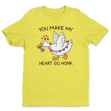 You Make My Heart Go Honk Tee
