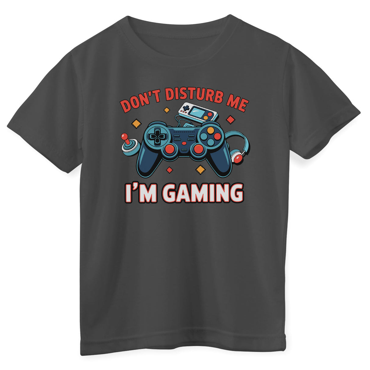 Don't Disturb Me - I'm Gaming Kids Tee