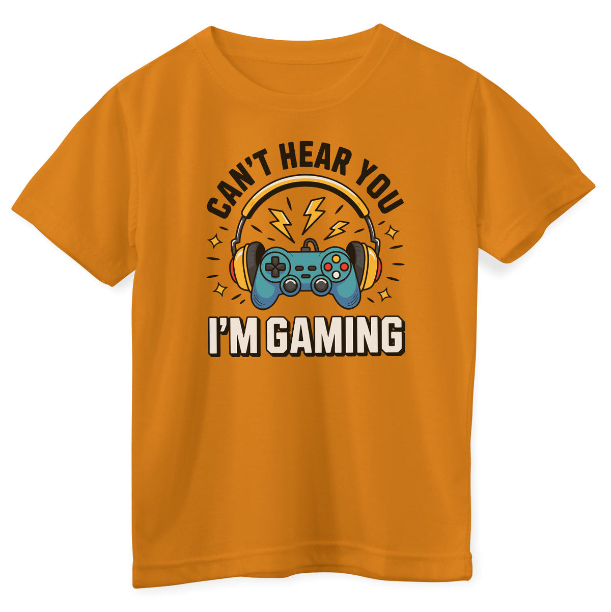 I Can't Hear You - I'm Gaming Kids Tee