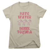 Save Water - Drink Tequila Girly Tee