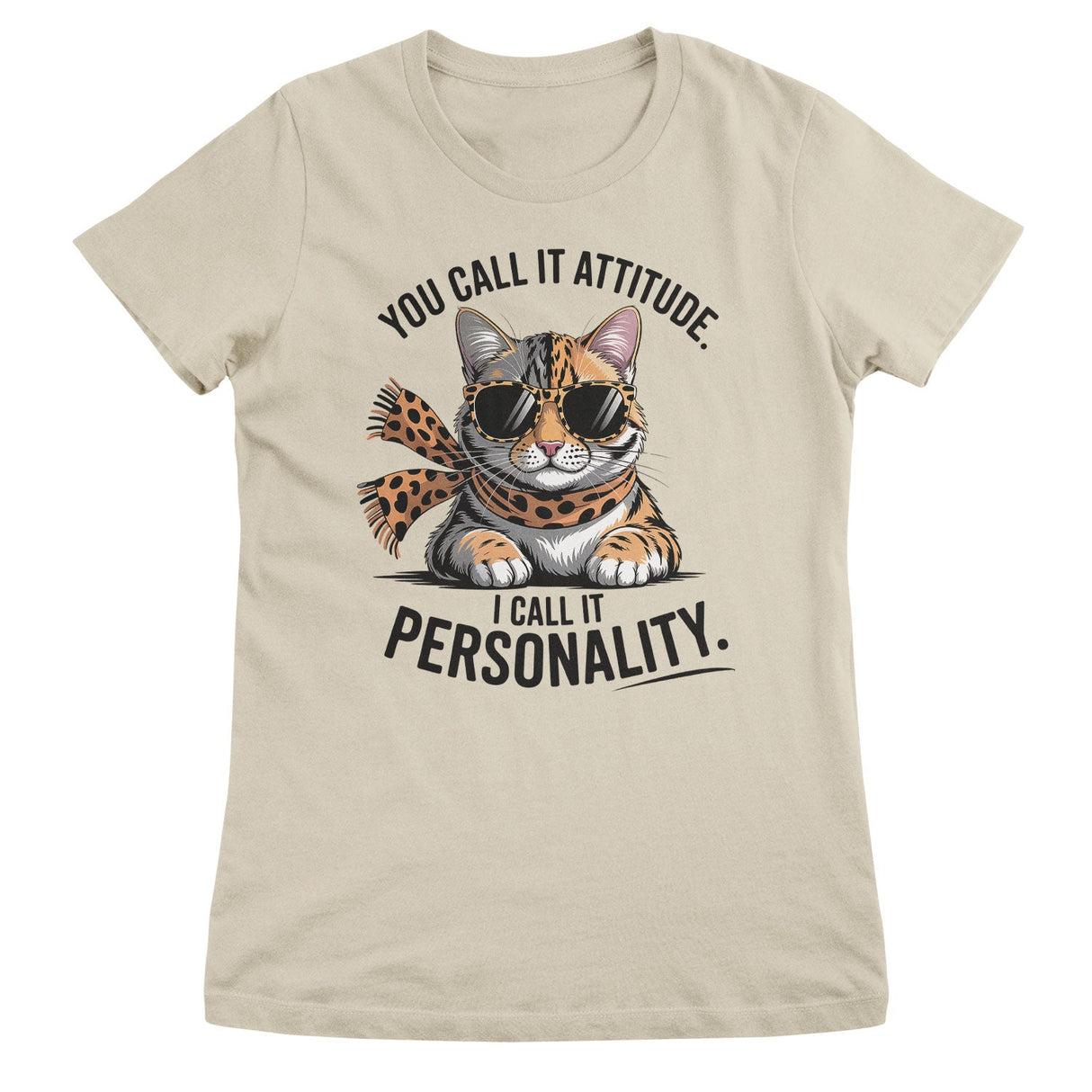 You Call It Attitude - I Call It Personality Top