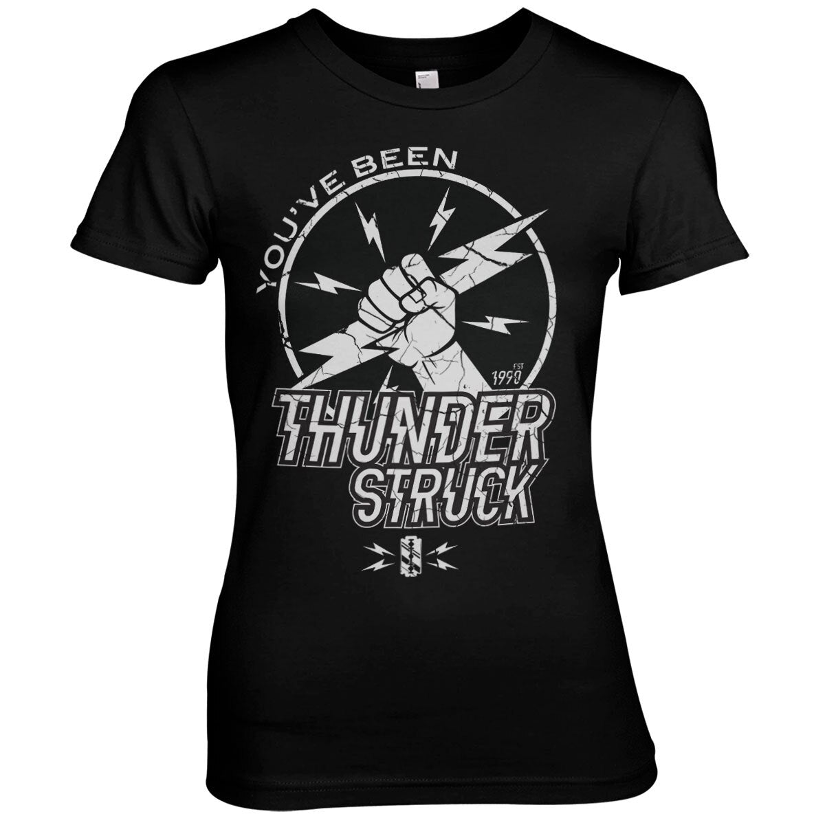 You've Been Thunderstruck Girly Tee